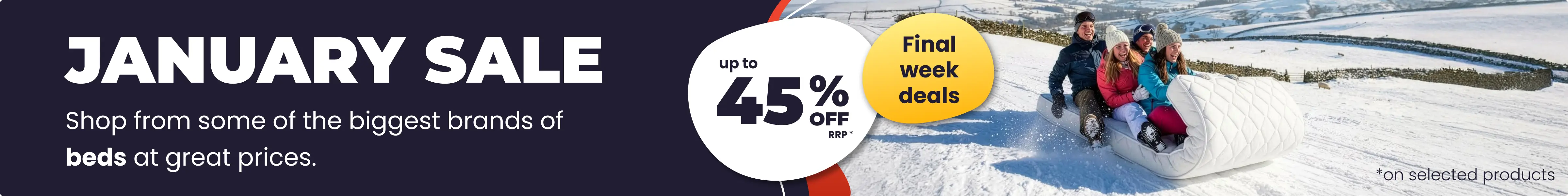 January Sale - Save up to 45% off RRP on selected products all with Free Next Day Delivery options.