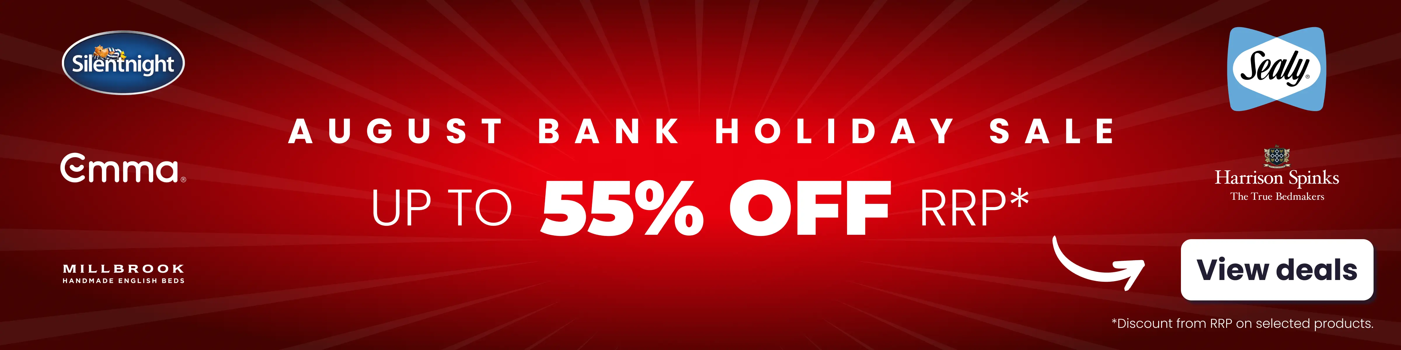 August Bank Holiday Sale - Save up to 55% off RRP*