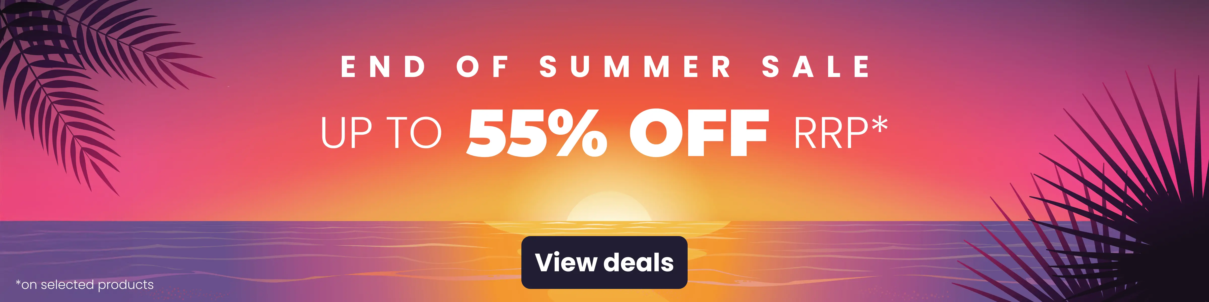 End of Summer Sale - Save up to 55% off RRP*